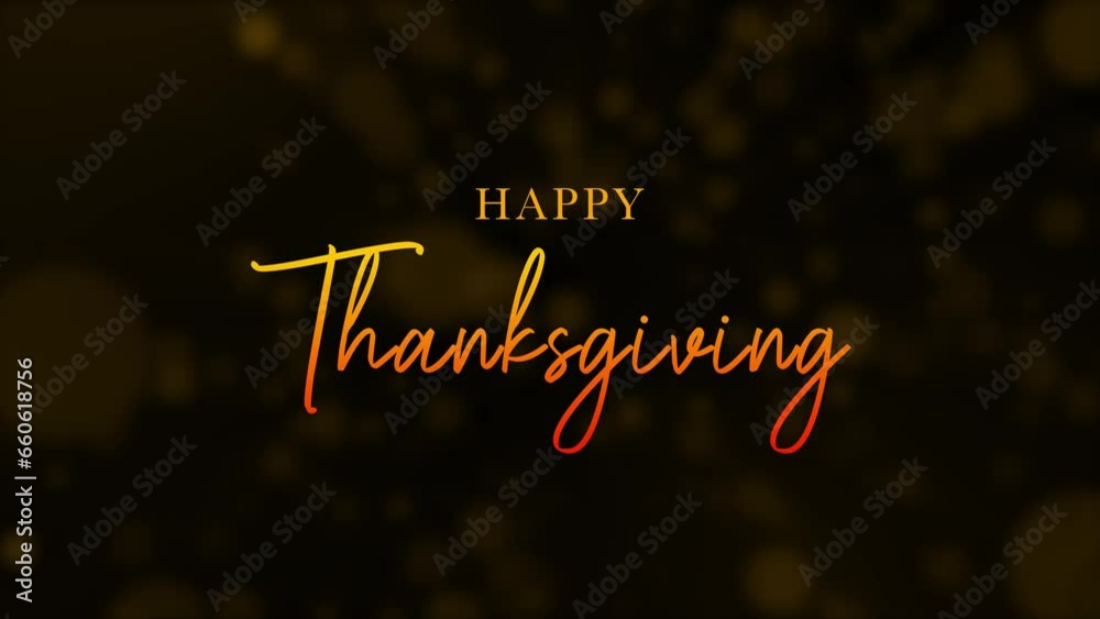 Happy thanksgiving animation celebration drawing text, gold animated text with bokeh colorful background