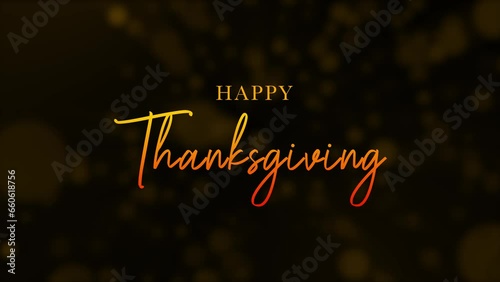 Happy thanksgiving animation celebration drawing text, gold animated text with bokeh colorful background