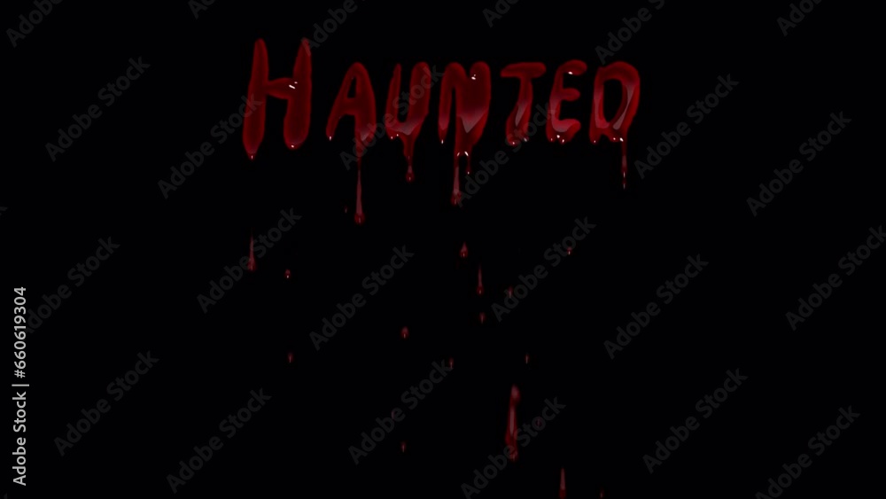 Spooky and Realistic Haunted Blood Drip Animation Spooky and Realistic Haunted Blood Drip Animation