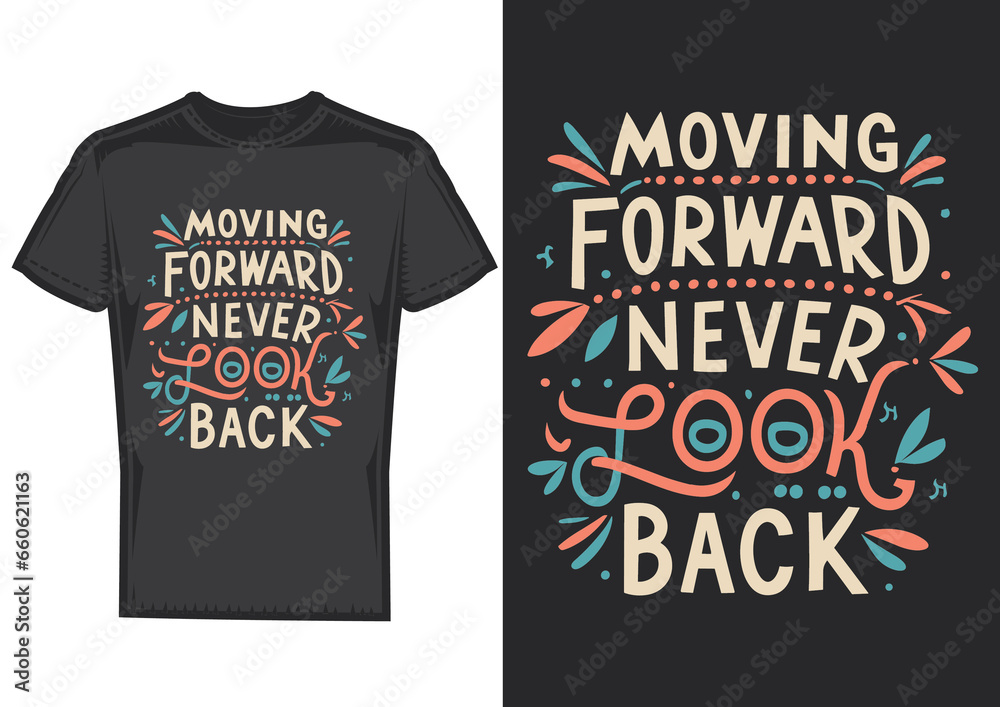 Motivation typography t-shirt design Motivation typography t-shirt design