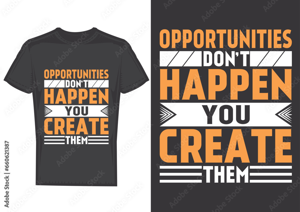 Motivation typography t-shirt design Motivation typography t-shirt design