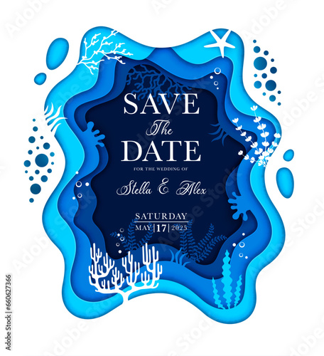 Wedding invitation with sea paper cut seaweeds landscape, vector ocean waves frame background. Save the Date invitation card for wedding with undersea papercut frame of coral reef fishes and starfish