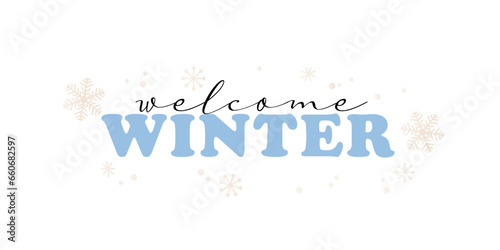 Welcome winter lettering