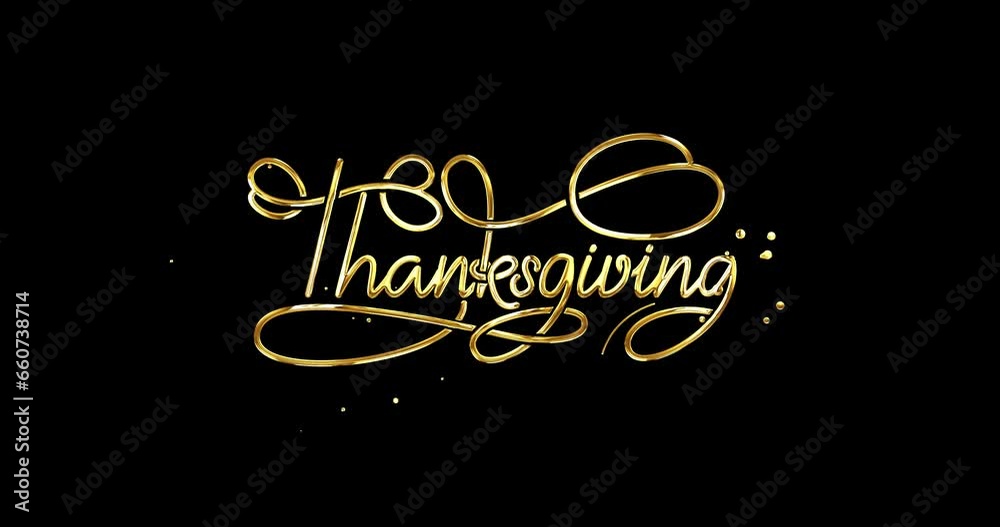 Thanksgiving animation. Beautifully handwritten text in 4 clip animations of different colors with shiny effects. Great for Sales Promotion,  thanksgiving day, and greetings. Transparent background
