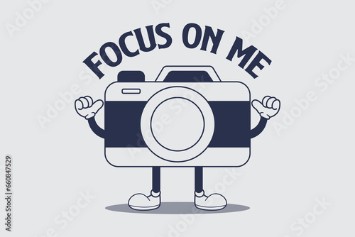 Design Illustration of a cartoon camera mascot with the words Focus on me