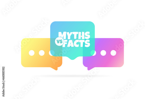 Myths vs facts bubble. Flat, color, myths vs facts, message bubble, myths vs facts sign. Vector icon