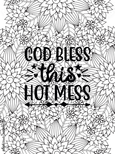 Motivational Quotes for Adult Relaxation and Stress Relief on Flowers Patterns