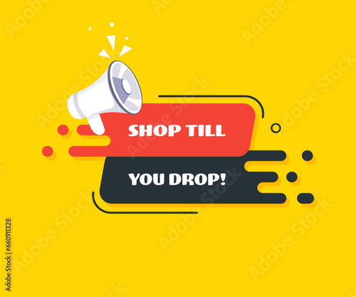 Shop till you drop icon. Pop art style. Speech bubble. Shop till you drop sign. Icon for Business and Advertising. Shop till you drop. Vector icon