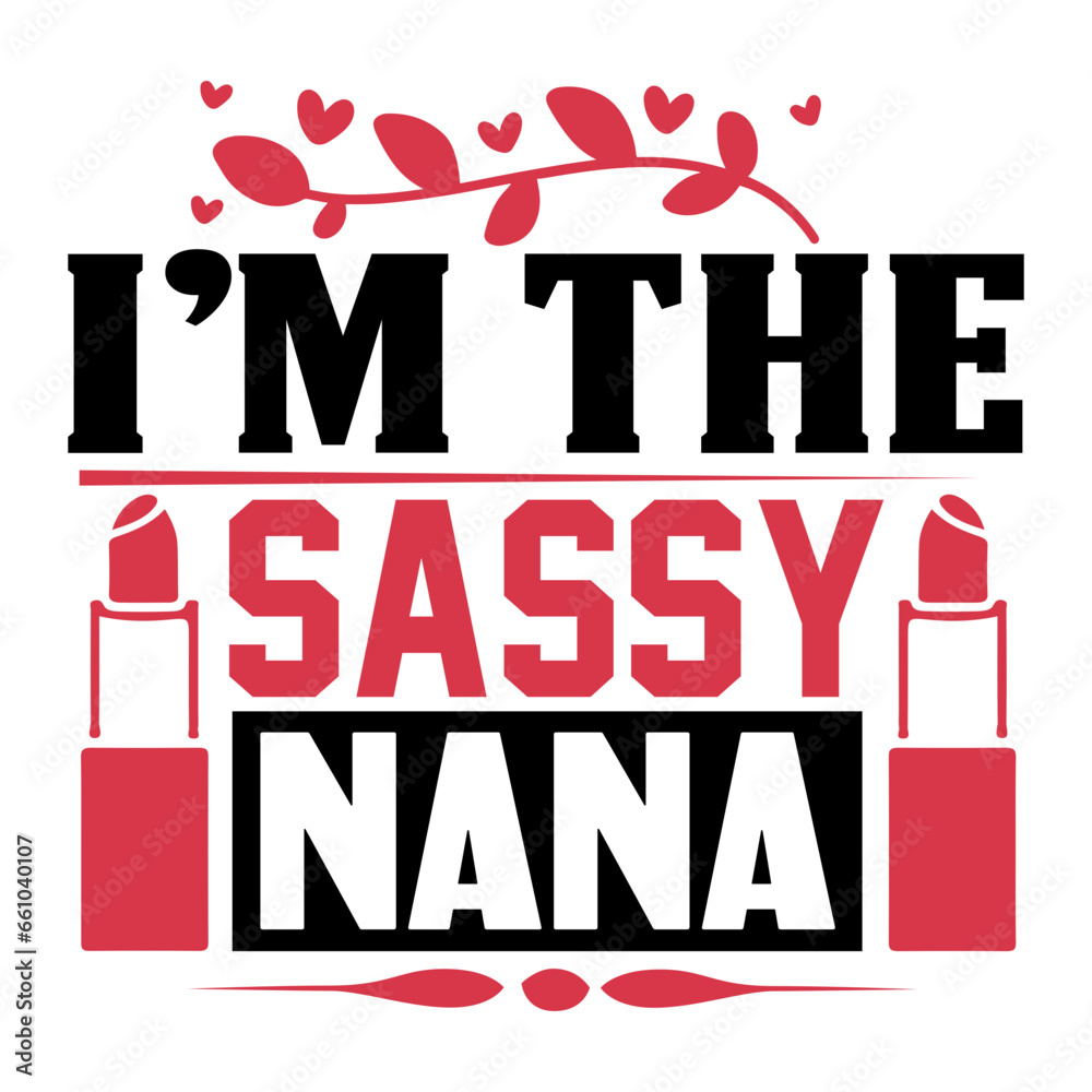 i m the sassy nana svg