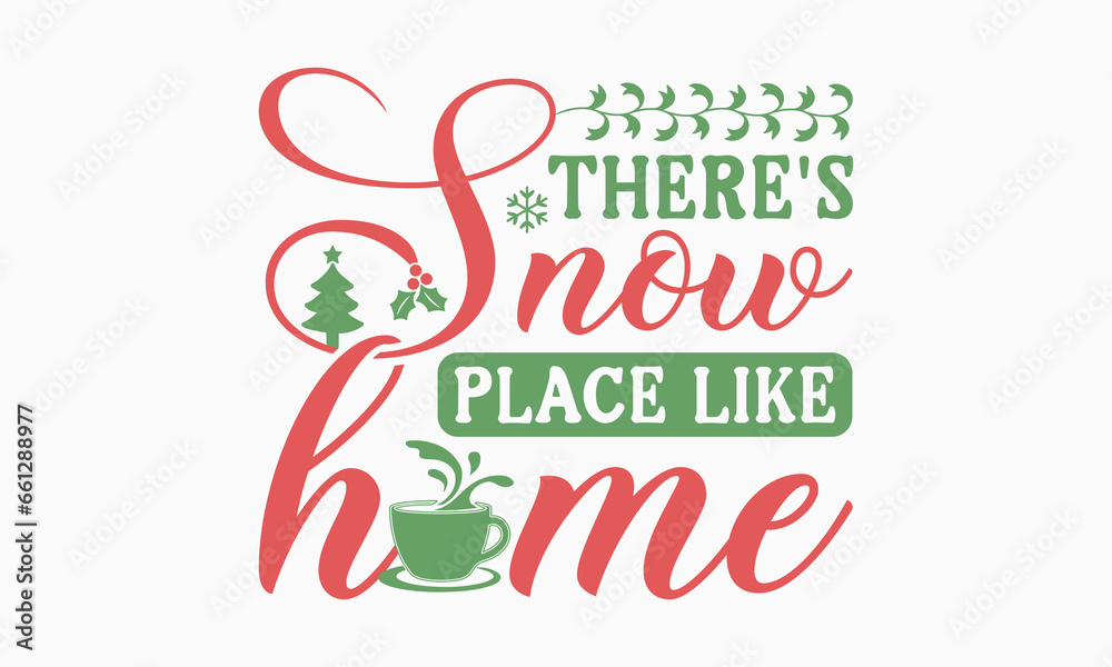 There's snow place like,Christmas svg, Funny Christmas t-shirt design Bundle, Cut Files Cricut, Silhouette, Winter, Merry Christmas, png, eps, santa, Christmas quote retro wavy typography sublimation There's snow place like,Christmas svg, Funny Christmas t-shirt design Bundle, Cut Files Cricut, Silhouette, Winter, Merry Christmas, png, eps, santa, Christmas quote retro wavy typography sublimation