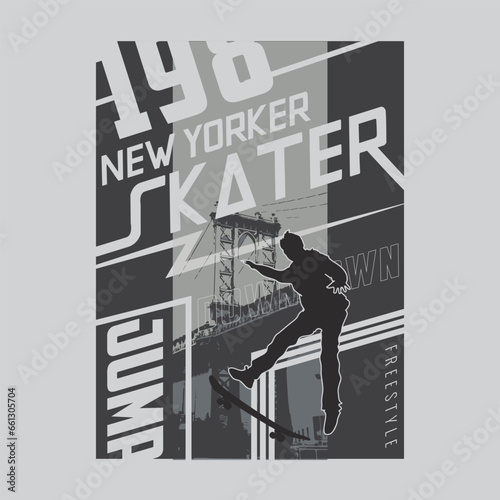 typographic vector illustration of skateboarding and new york theme .t shirt graphics