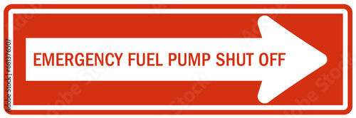 Gas shut off sign and labels emergency fuel shut off 
