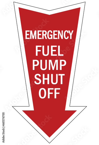 Gas shut off sign and labels emergency fuel pump shut off