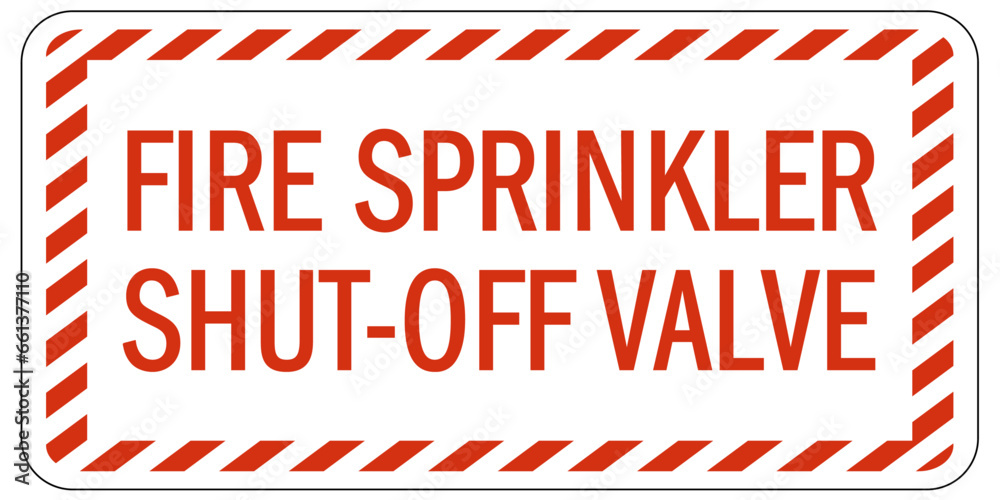Sprinkler shut off sign and labels fire sprinkler cut off valve Stock