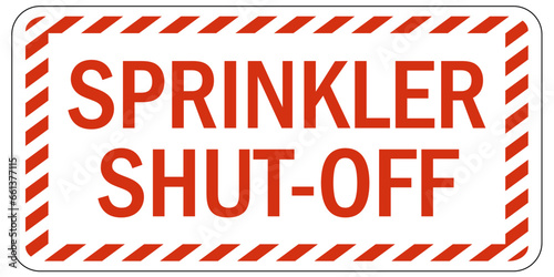 Sprinkler shut off sign and labels