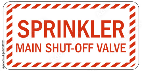 Sprinkler shut off sign and labels sprinkler main shut off valve