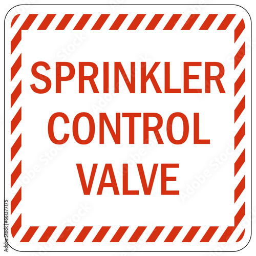 Sprinkler shut off sign and labels sprinkler control valve