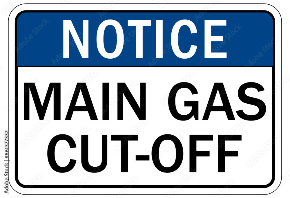 Gas shut off sign and labels main gas cut off