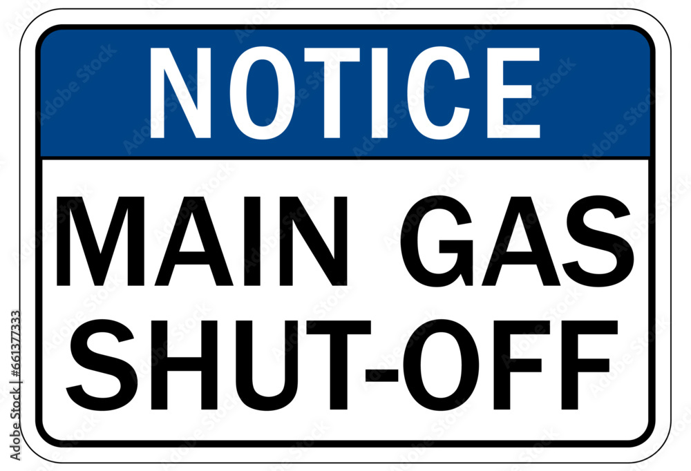 Gas shut off sign and labels main gas shut off
