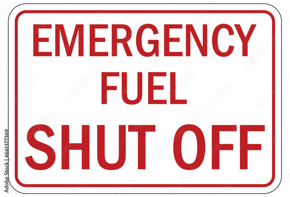 Gas shut off sign and labels emergency fuel shut off Gas shut off sign and labels emergency fuel shut off