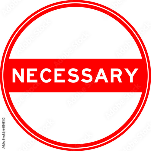Red color round seal sticker in word necessary on white background