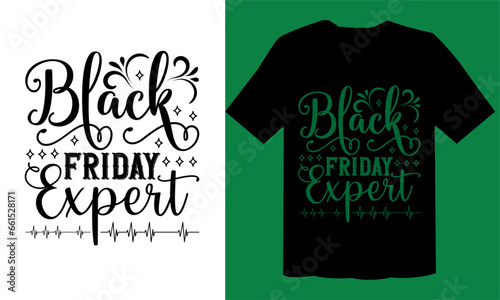 Black Friday Expert T shirt Design File , Friday SVG Vector File
