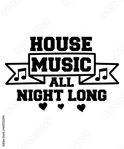 house music all night long svg