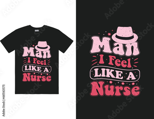 Man I feel like a nurse design