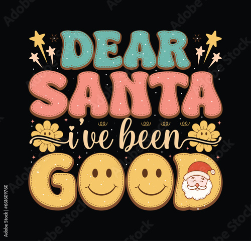 Dear Santa i've been good text Christmas quote retro wavy typography sublimation svg