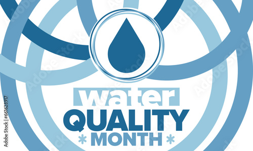 National Water Quality Month in August. Month of studying the water. Origin, save and purify water. High quality water. Celebrated in United States. Poster, card, banner, illustration. Vector