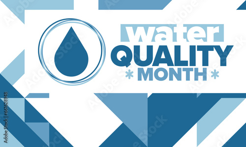 National Water Quality Month in August. Month of studying the water. Origin, save and purify water. High quality water. Celebrated in United States. Poster, card, banner, illustration. Vector