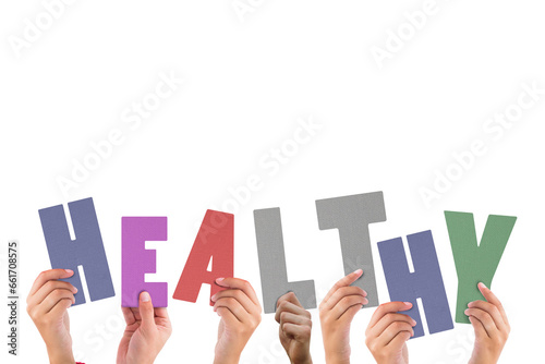 Digital png illustration of hands with healthy text on transparent background
