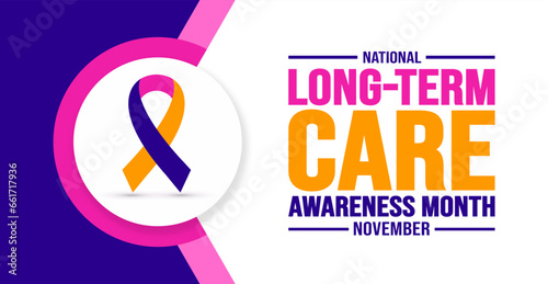 November is National Long-Term Care Awareness Month background template. Holiday concept. background, banner, placard, card, and poster design template with text inscription and standard color. vector