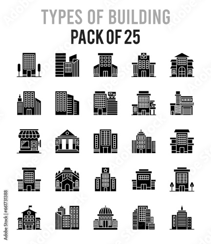 25 Types of Building Glyph icon pack. vector illustration.