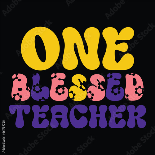 Print One Blessed Teacher illustration.