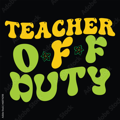 Print Teacher Off Duty illustration.