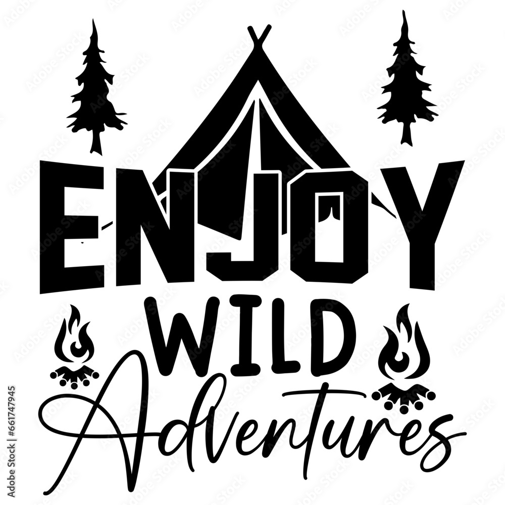Adventure Camping svg  t shirt design vector file  Cut Files for Cutting Machines like Cricut and Silhouette