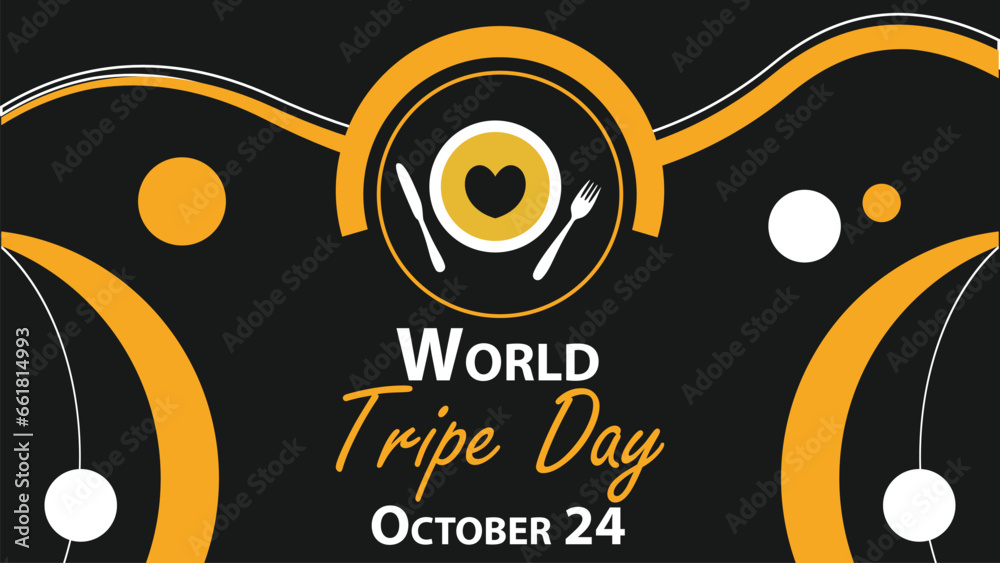 Obraz premium World Tripe Day vector banner design. Happy World Tripe Day modern minimal graphic poster illustration.