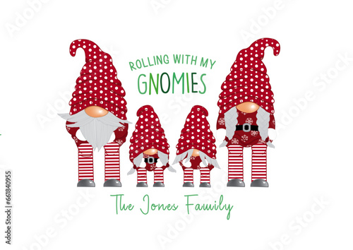Rolling with my gnomies personalizable Christmas gnomes
