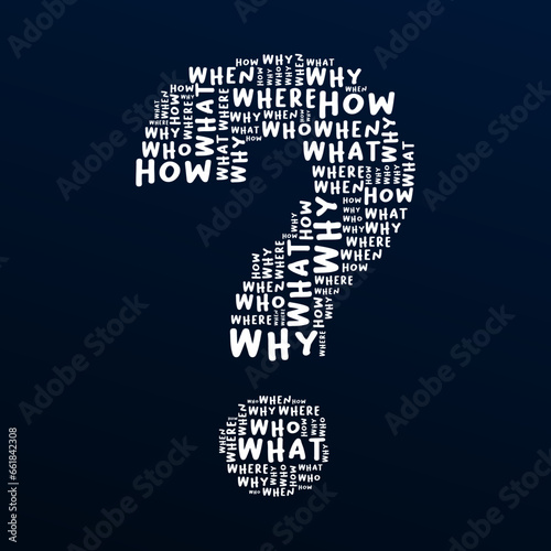 5W 1H in word clouds concepts. Illustration of what, when, where, who, why, and how words forming a question mark symbol