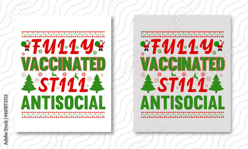 fully vaccinated still antisocial selectively social t-shirt design, vector file.