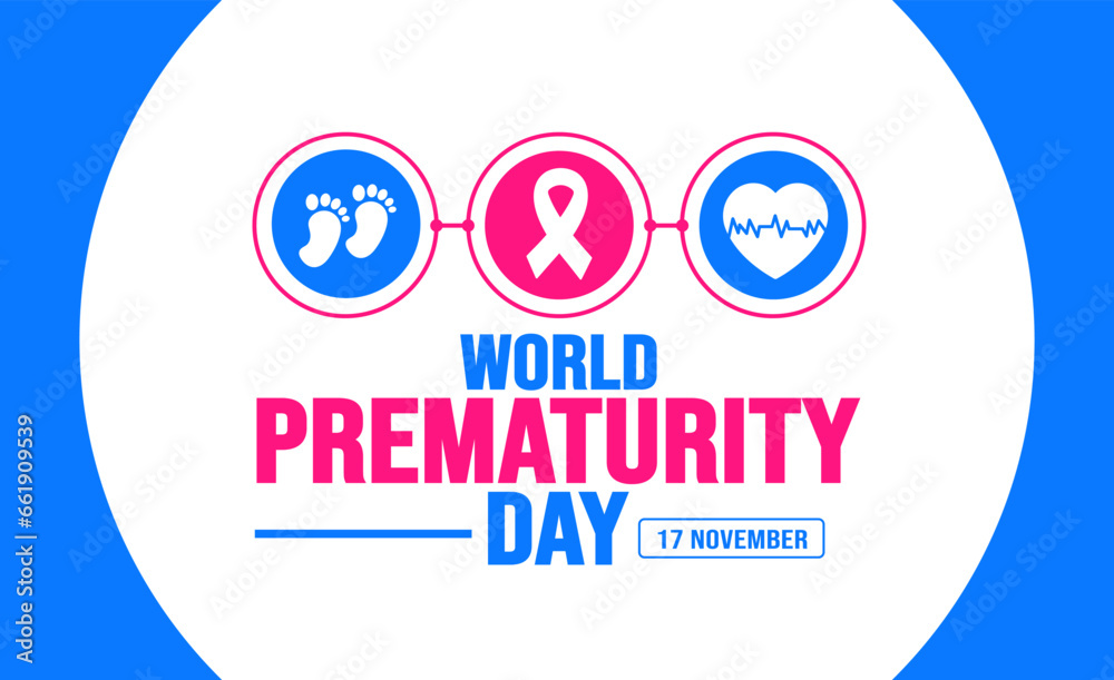 17 November is World Prematurity Day background template. Holiday concept. background, banner, placard, card, and poster design template with text inscription and standard color. vector illustration. 17 November is World Prematurity Day background template. Holiday concept. background, banner, placard, card, and poster design template with text inscription and standard color. vector illustration.