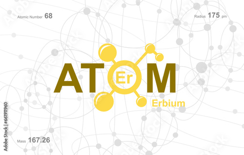 modern logo design for the word "Atom". Atoms belong to the periodic system of atoms. There are atom pathways and letter Er.