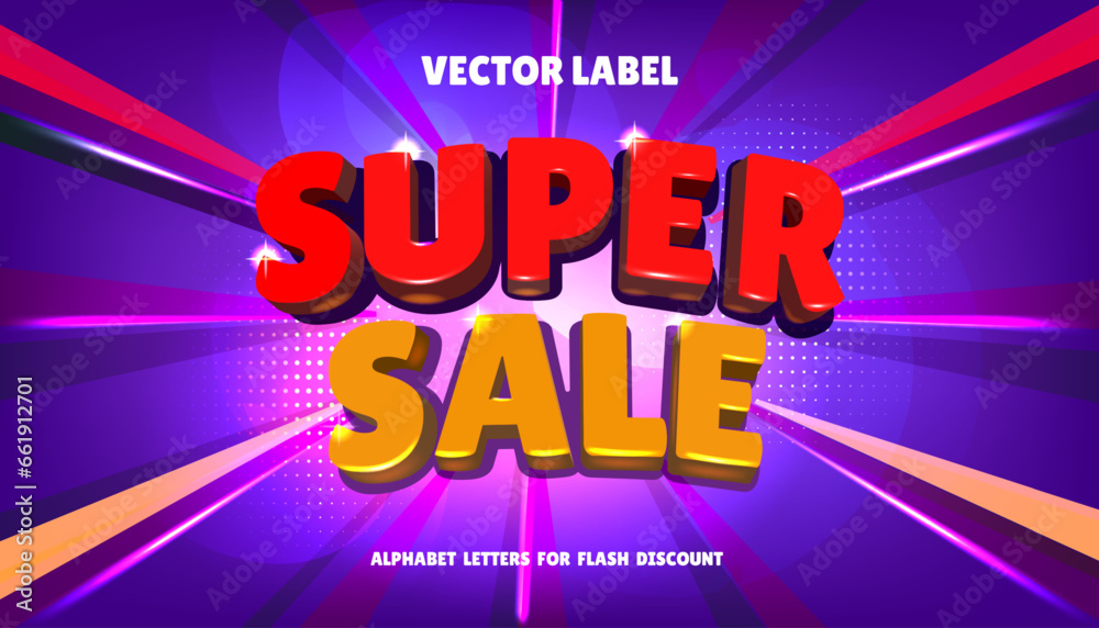 Super sale. Discount banner design. 3D text font effect. Typography alphabet style for special offer. Word typeface with shiny flashes. Retail promotion poster. Vector shopping background
