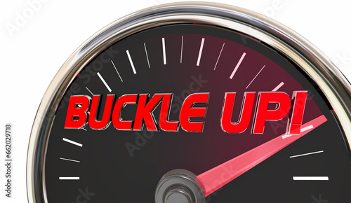 Buckle Up Speedometer Drive Safe Seat Belt Reminder 3d Illustration