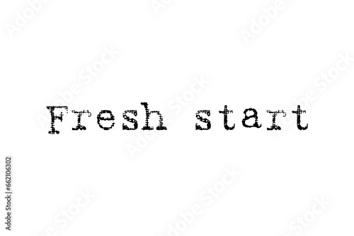 Digital png illustration of fresh start text on transparent background