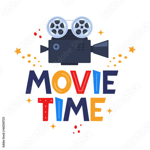 Movie time hand drawing lettering. Creative template for cinema poster, banner. Movie time concept with cinema elements. Vector illustration.