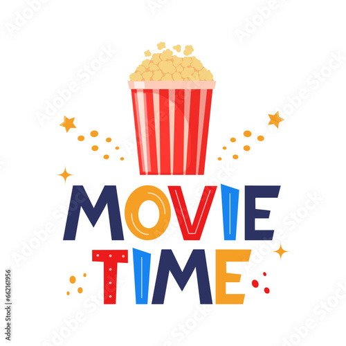 Movie time hand drawing lettering. Creative template for cinema poster, banner. Movie time concept with cinema elements. Vector illustration.
