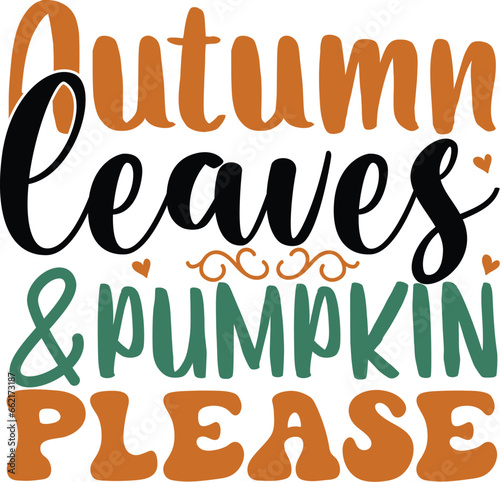 autumn leaves & pumpkin please