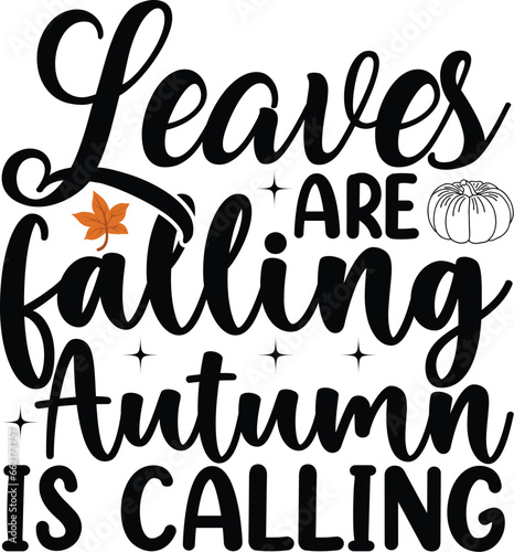 leaves are falling autumn is calling